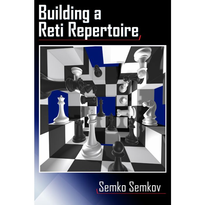 Building a Reti Repertoire. 9786197188400