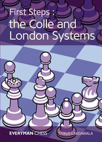 First Steps: The Colle and London Systems. 9781781943670