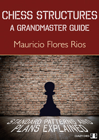 Chess Structures - A Grandmaster Guide. 9781784830007