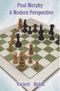 Paul Morphy - A modern perspective. 9781888690262