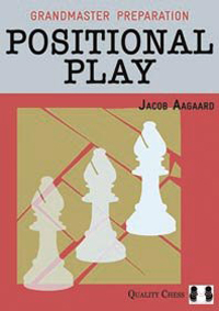 Grandmaster Preparation - Positional Play (paperback). 9781907982262