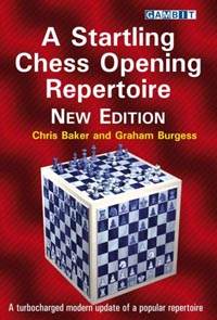 A Startling Chess Opening Repertoire (New edition). 9781911465324