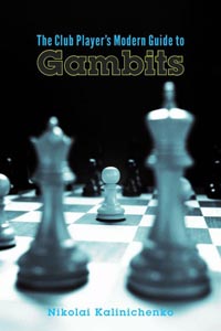 The Club Player´s Modern Guide to Gambits. 9781941270769