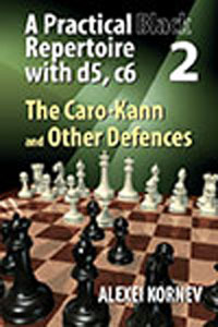 A Practical Black Repertoire 2: The Caro-Kann and Other Defences. 9786197188165