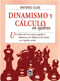 Dinamismo y cálculo en ajedrez. 9788479028824
