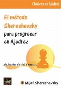 El método Shereshevsky para progresar en ajedrez (065). 9788494817922