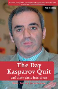 The day Kasparov quit. 9789056911638