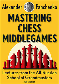 Mastering Chess Middlegames. 9789056916091