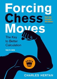 Forcing Chess New and extended 4º edition. 9789056918569