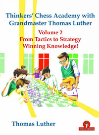 Thinker´s Chess Academy with Grandmaster Thomas Luther Vol. 2. 9789492510891