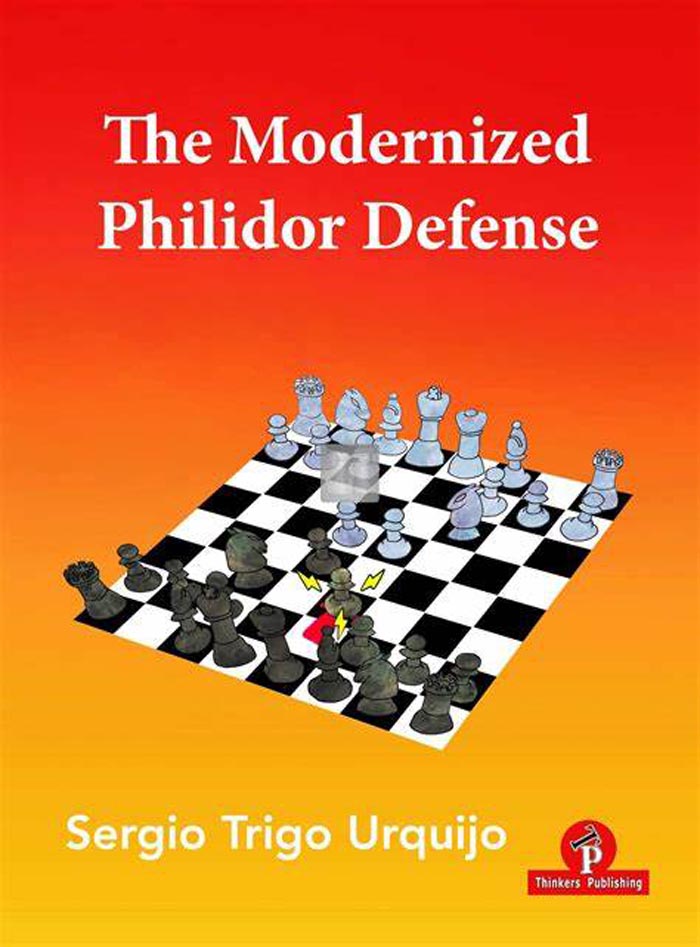 The Modernized Philidor Defense. 9789464201208