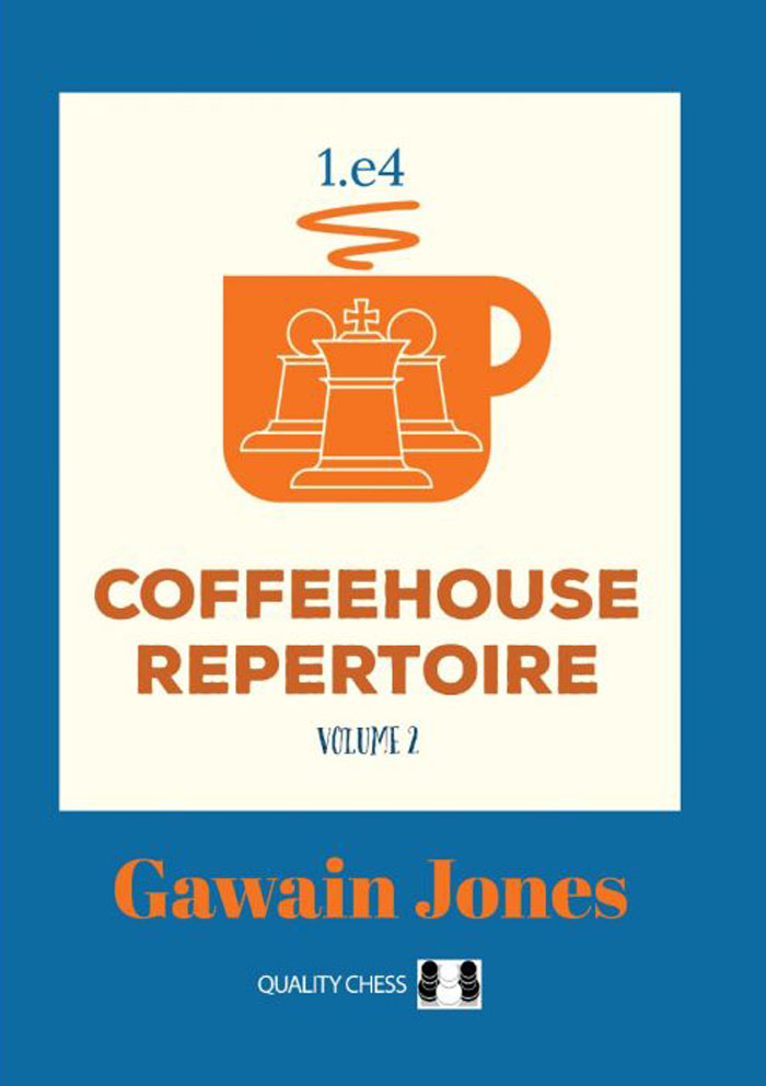 Coffehouse Repertoire 1.e4 Vol. 2 (Hardback). 9781784831486