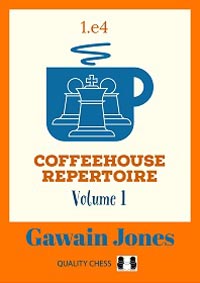 Coffehouse Repertoire 1.e4 Vol. 1 (Hardback). 9781784831462