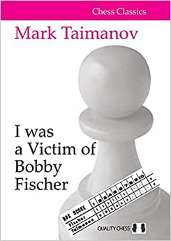 I was a victim of Bobby Fischer. 9781784831493