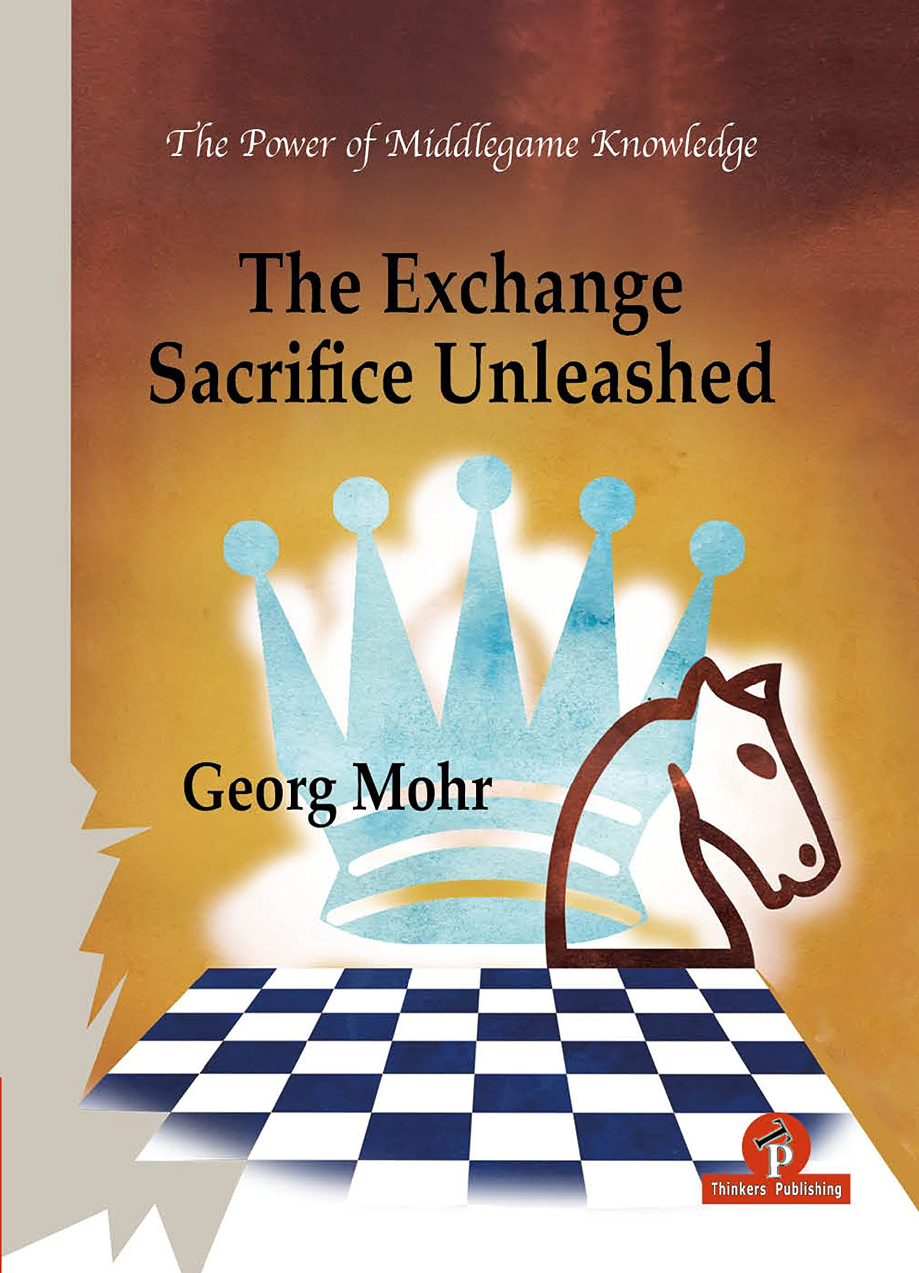 The Exchange Sacrifice Unleashed. 9789464201697