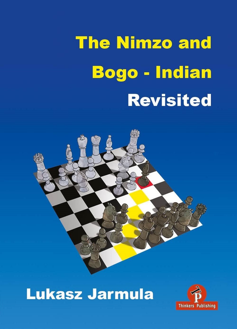 The Nimzo and Bogo-Indian Revisited. 9789464201734