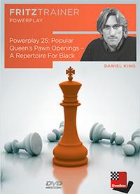 Power Play 25: Popular Queen’s Pawn Openings - A Repertoire For Black (King)