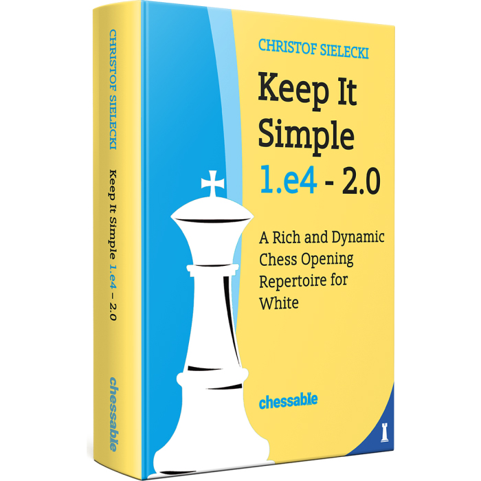 Keep it Simple 1.e4 - 2.0. 9789083328447