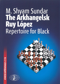 The Arkhangelsk Ruy Lopez - Repertoire for Black