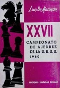 XXVII Campeonato de ajedrez de la U.R.S.S. 1960. 2447715333265