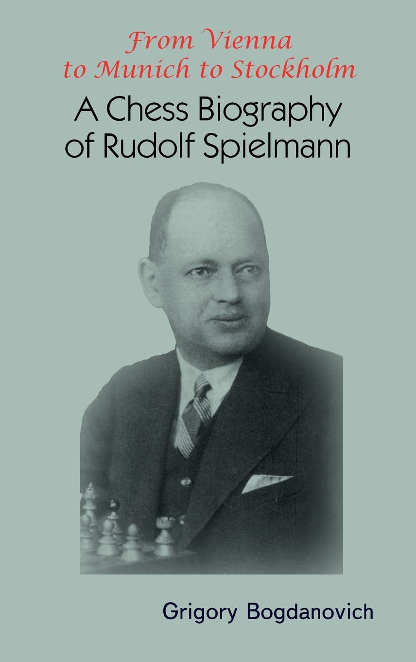 A Chess Biography of Rudolf Spielmann
