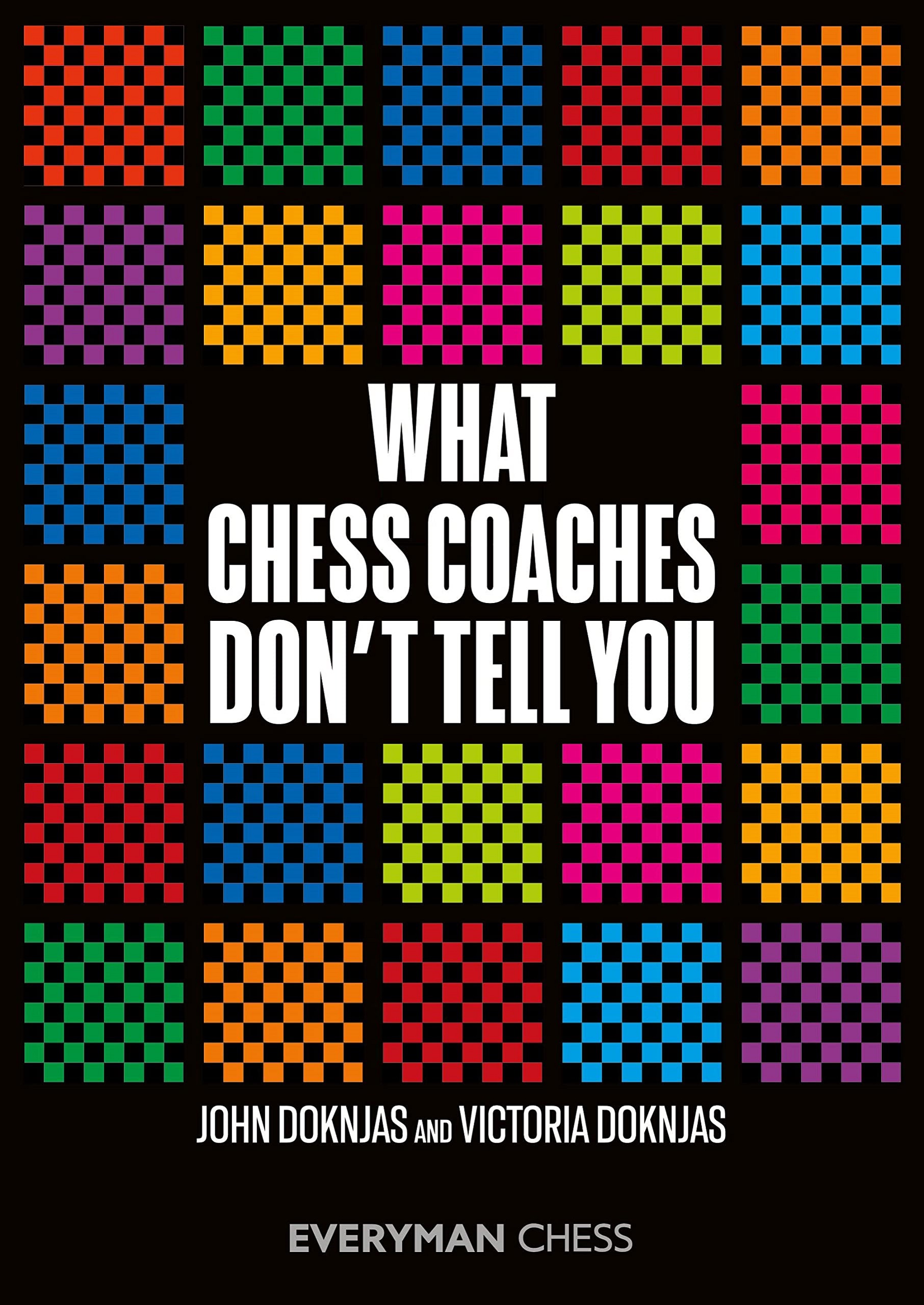 What Chess Coaches don´t tell you