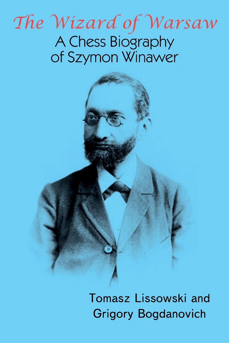 A Chess Biography of Szymon Winawer