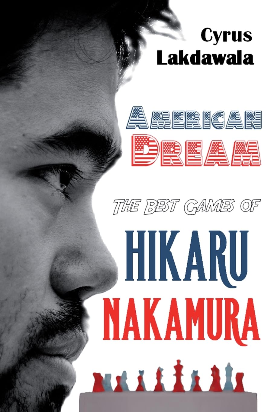 American Dream: The Best Games of Hikaru Nakamura (paperback)