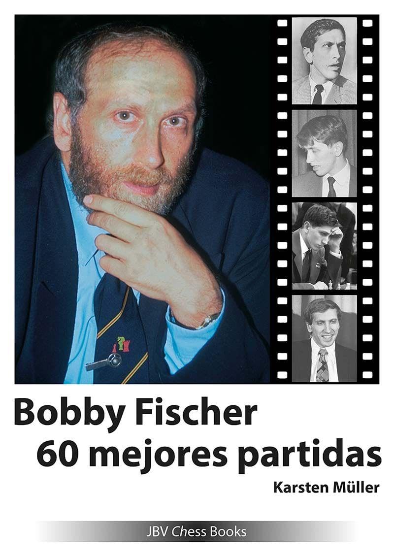Bobby Fischer 60 mejores partidas