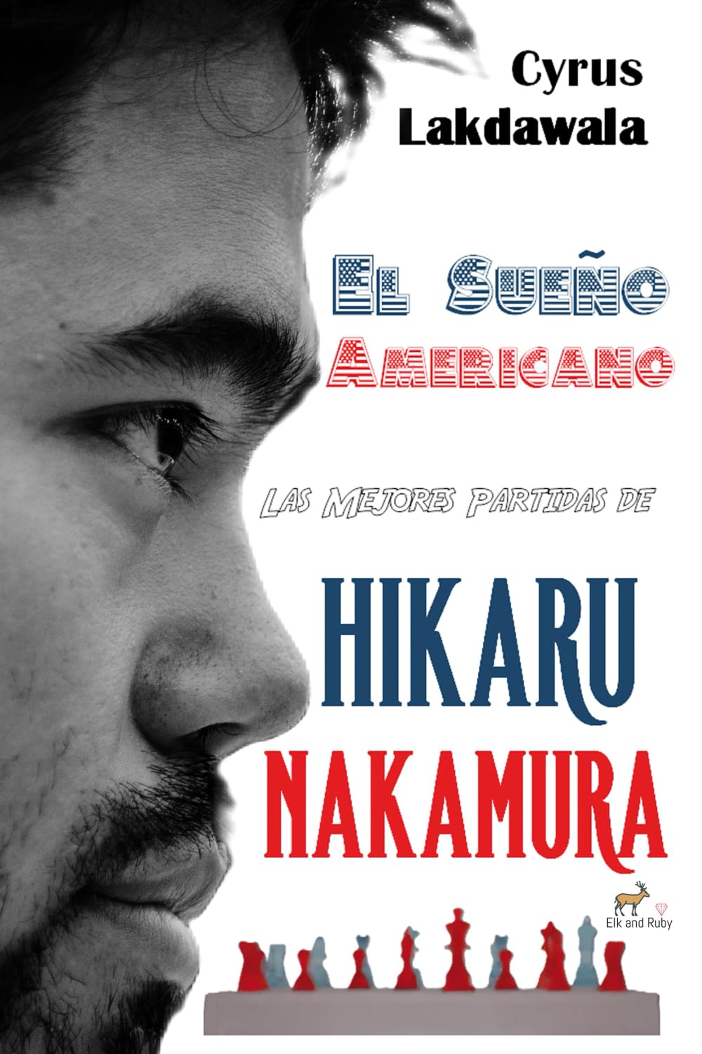 El sueño americano. Las mejores partidas de Hikaru Nakamura