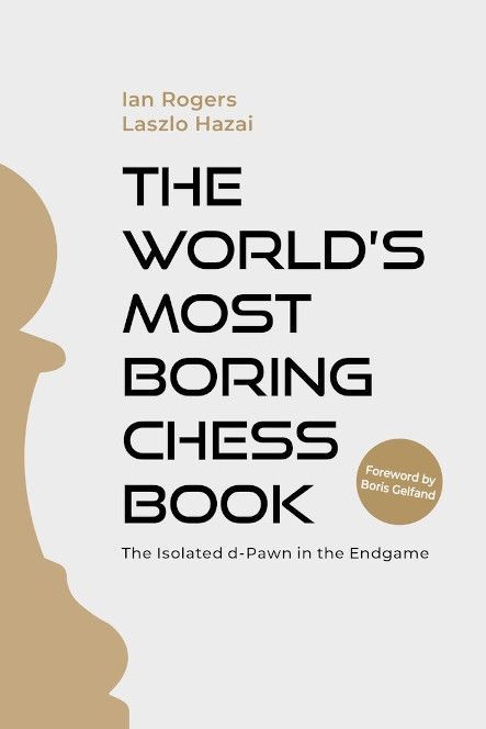 The World´s Most boring Chess Book