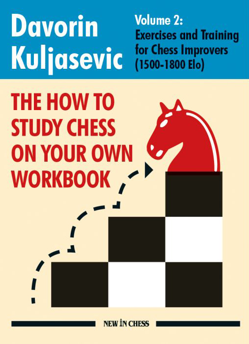 How to Study Chess on Your Own Workbook Vol. 2. 9789083336626