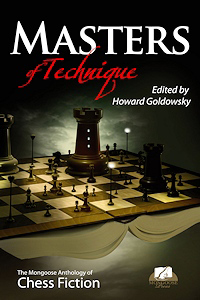 Masters of Technique: Antology Chess Fiction. 9780979148262