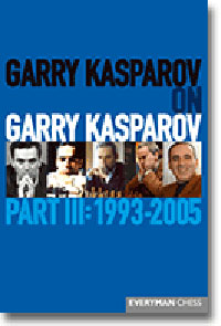 G. Kasparov on G. Kasparov III: 1993-2005. 9781781941836