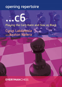 Opening Repertoire: ...c6: Playing the Caro-Kann and Slav as Black. 9781781943878