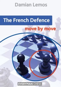 Move by move: The french Defence. 9781781945650