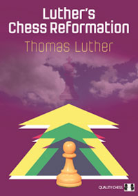 Luther's Chess Reformation. 9781784830175