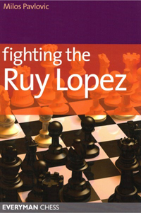 Fighting the Ruy Lopez. 9781857445909