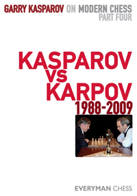 G. Kasparov on modern chess 4: Kasparov  vs. Karpov 1988-2009. 9781857446524