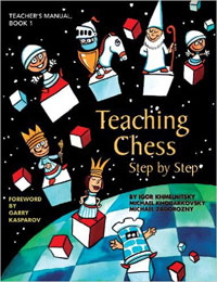 Teaching chess step by step. Book 1: Teacher’s manual