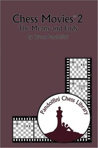 Chess movies 2. The means and ends. 9781888690736