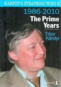 Karpov´s strategic wins 2: prime years. 9781906552428