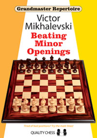 Grandmaster repertoire 19 - Beating Minor Openings (hardcover). 9781907982477