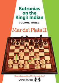 Kotronias on the King's Indian. Vol  3.  Mar del Plata II (hardback)
