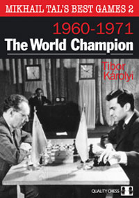 Mikhail Tal's Best Games 2 - The World Champion