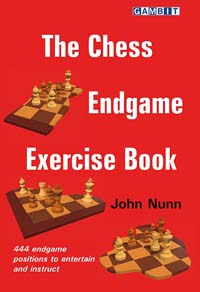 The Chess Endgame Exercise Book. 9781911465591
