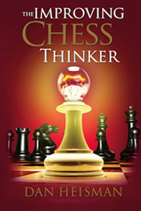 Improving chess thinker, the (2nd. ed.)