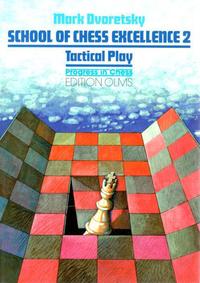 School of chess excellence 2. Tactical play