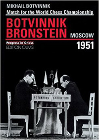 World championship match Botvinnilk v. Bronstein 1951