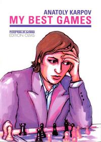 Anatoly Karpov: el virtuoso de los finales. Volumen 2